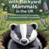 Coexisting with Backyard Mammals in the UK