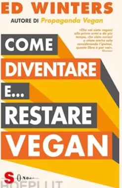 Come diventare e... restare vegan