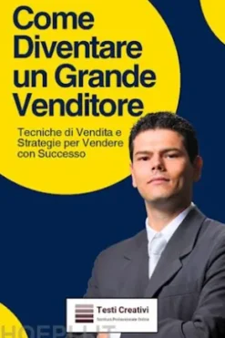 Come Diventare un Grande Venditore