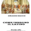 come insegno il latino