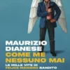 Come me nessuno mai