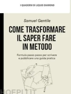 Come trasformare il saper fare in metodo