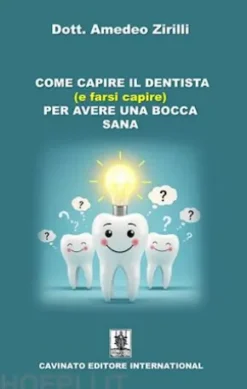 Come capire il dentista (e farsi capire) per avere una bocca sana