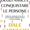 Come farsi degli amici e conquistare le persone