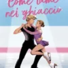 Come lame nel ghiaccio