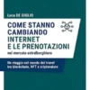 Come stanno cambiando internet e le prenotazioni nel mercato extralberghiero- Un viaggio nel mondo del Travel tra blockchain, NFT e criptovalute