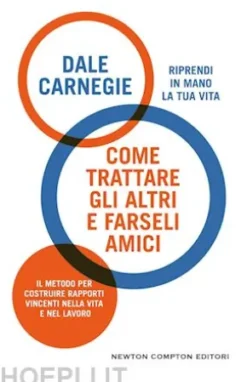 Come trattare gli altri e farseli amici