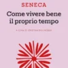 Come vivere bene il proprio tempo