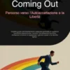 Coming Out: Percorso verso l'Autoaccettazione e la Libertà