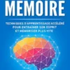 Comment Améliorer sa Mémoire