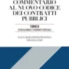 COMMENTARIO AL NUOVO CODICE DEI CONTRATTI PUBBLICI - TOMO II