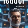 Comment Être Un Leader Efficace