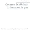 Comme Schönheit influences la paz