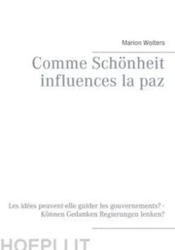 Comme Schönheit influences la paz