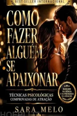 Como Fazer Alguém Se Apaixonar