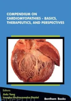 Compendium on Cardiomyopathies - Basics, Therapeutics, and Perspectives