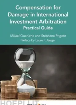 Compensation for Damage in International Investment Arbitration