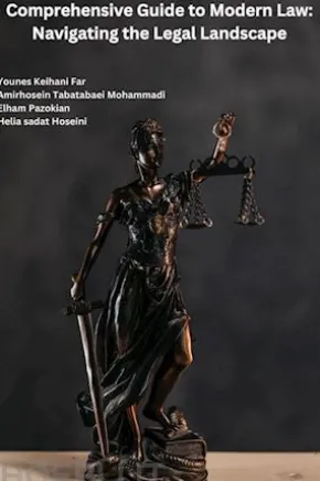 Comprehensive Guide to Modern Law: Navigating the Legal Landscape