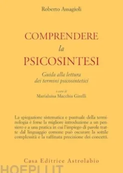 Comprendere la psicosintesi