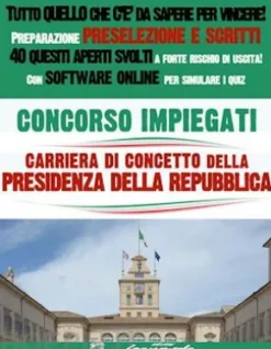 CONCORSO Impiegati - CARRIERA DI CONCETTO della PRESIDENZA DELLA REPUBBLICA