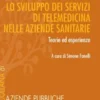 Condizioni economiche e gestionali per lo sviluppo dei servizi di telemedicina nelle aziende sanitarie