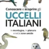 Conoscere e scoprire gli uccelli italiani