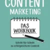 Content Marketing - Das Workbook