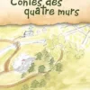 Contes des quatre murs