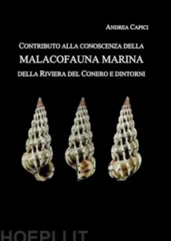 Contributo alla conoscenza della Malacofauna Marina della Riviera del Conero e dintorni