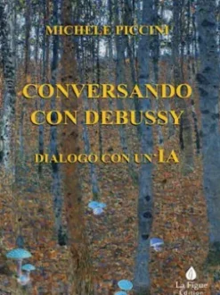 Conversando con Debussy, Dialogo con un'IA
