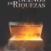 Convierte tus sueños en riquezas