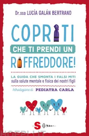 Copriti che ti prendi un raffreddore!