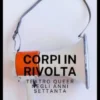 Corpi in Rivolta