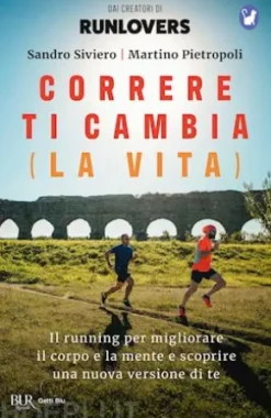 Correre ti cambia (la vita)