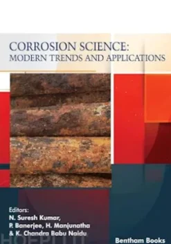 Corrosion Science: Modern Trends and Applications