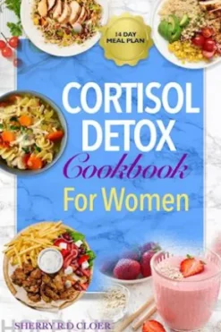 Cortisol Detox Cookbook For Women