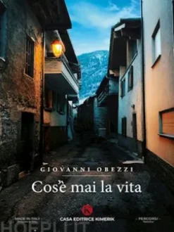 Cos'è mai la vita
