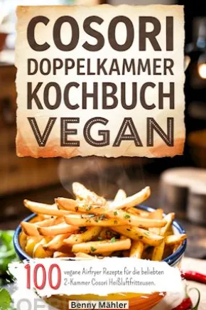 Cosori Doppelkammer Kochbuch Vegan