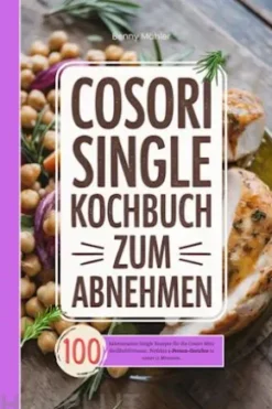 Cosori Single Kochbuch zum Abnehmen