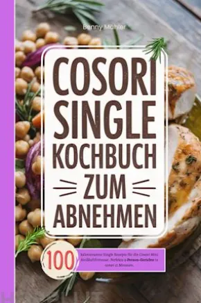 Cosori Single Kochbuch zum Abnehmen