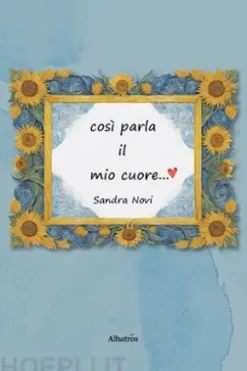 Così parla il mio cuore