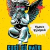 Così sò nato e così vojo morì