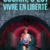 Courir, c'est vivre en liberté