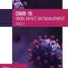 COVID-19: Origin, Impact and Management (Part 2)
