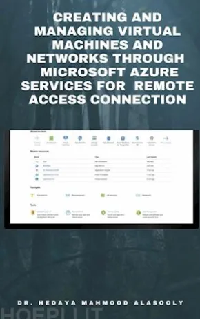 Creating and Managing Virtual Machines and Networks ThroughMicrosoft Azure Services forRemote Access Connection