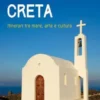 Creta. Itinerari tra mare, arte e cultura