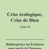 Crise écologique, crise de Dieu (II)