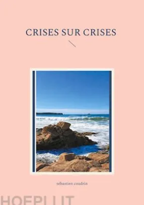Crises sur crises