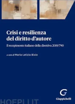 Crisi e resilienza del diritto d'autore