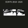 Écrits 2018 - 2025